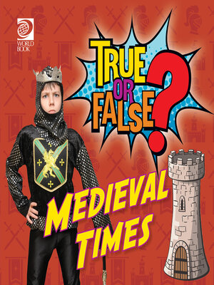 cover image of True or False? Medieval Times